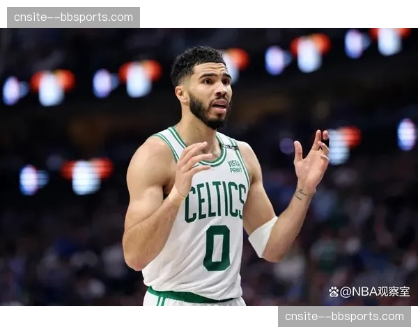 塔图姆贡献25分18篮板11助攻 绿军前锋大号三双掌控全局